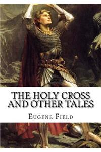 The Holy Cross and Other Tales