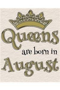 Queens Are Born in August