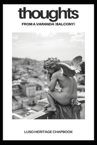 Thoughts From A Varanda (Balcony)