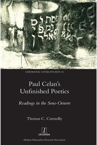 Paul Celan's Unfinished Poetics