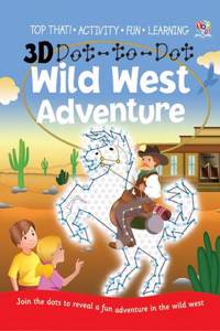 3D Dot-to-dot Wild West Adventure