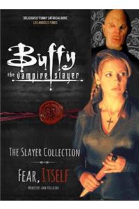 Buffy the Vampire Slayer, The Slayer Collection Vol 2, Fear Itself - Monsters & Villains