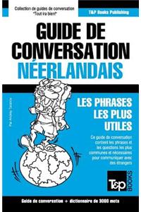 Guide de conversation Français-Néerlandais et vocabulaire thématique de 3000 mots