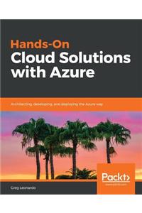 Hands-On Cloud Solutions with Azure