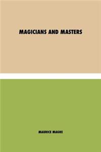 Magicians and Masters