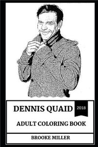 Dennis Quaid Adult Coloring Book