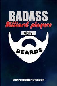 Badass Billiard Players Have Beards