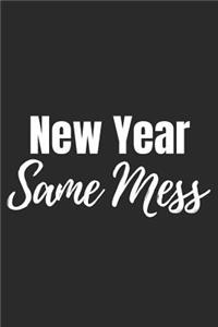 New Year, Same Mess
