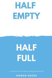 Half Empty Half Full