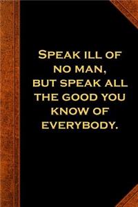 2019 Daily Planner Ben Franklin Quote Speak Ill Speak Good Vintage Style