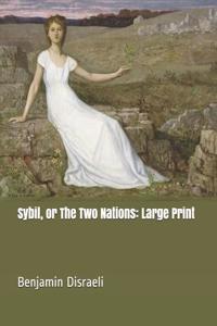 Sybil, or the Two Nations