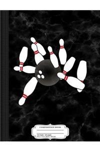 Bowling Balls of Fury Composition Notebook