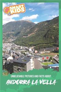 Unbelievable Pictures and Facts about Andorra La Vella