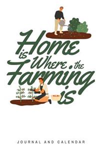 Home Is Where the Farming Is