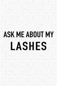 Ask Me about My Lashes