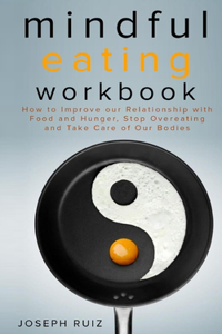 Mindful Eating Workbook