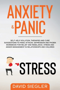 Anxiety and Panic