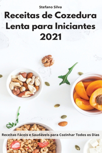 Receitas de Cozedura Lenta para Iniciantes 2021