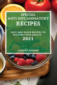 Special Anti-Inflammatory Recipes 2021