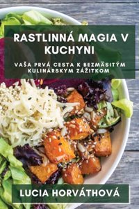 Rastlinná Magia v Kuchyni