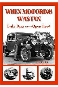 When Motoring Was Fun