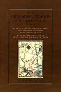 The Grenadier Guards in the Great War 1914-1918
