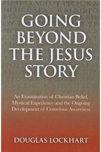 Going Beyond the Jesus Story