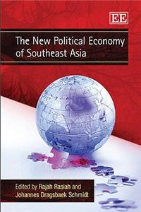 The New Political Economy of Southeast Asia