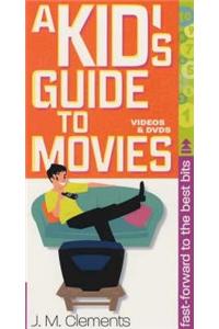 A Kid's Guide to the Movies