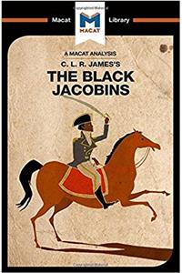 Analysis of C.L.R. James's the Black Jacobins