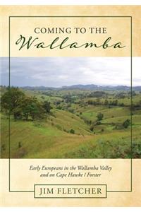 Coming to the Wallamba