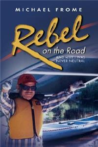 Rebel on the Road