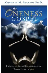 The Oneness Gospel