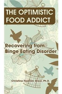 Optimistic Food Addict
