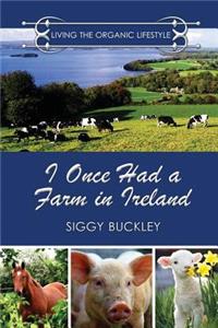 I Once Had a Farm in Ireland