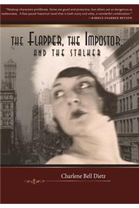 The Flapper, the Impostor, and the Stalker