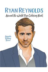 Ryan Reynolds Around the World Fan Coloring Book