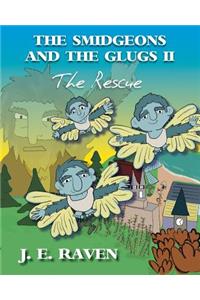 Smidgeons and the Glugs II
