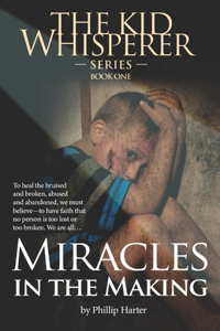 Miracles in the Making