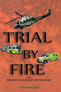 Trial By Fire