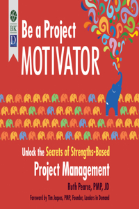 Be a Project Motivator