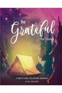 Be Grateful for Today