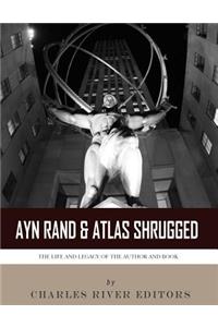 Ayn Rand & Atlas Shrugged