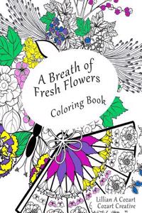 A Breath of Fresh Flowers Coloring Book