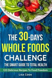 The 30 Days Whole Food Challenge