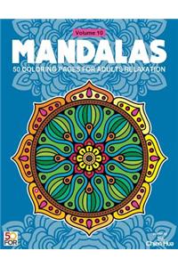 Mandalas 50 Coloring Pages For Adults Relaxation Vol.10