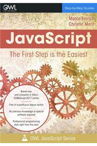 JavaScript. The First Step is the Easiest
