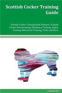 Scottish Cocker Training Guide Scottish Cocker Training Book Features