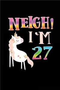 NEIGH! I'm 27