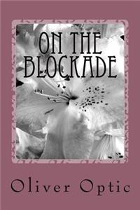 On The Blockade